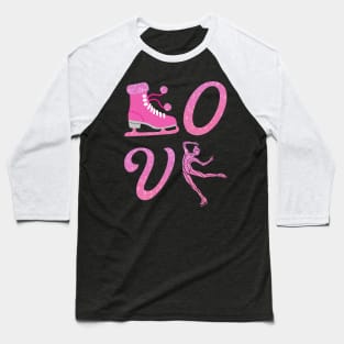 Love Skate Figure Skating Baseball T-Shirt